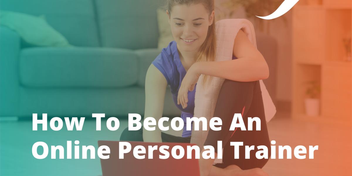 How to Become a Personal Trainer in 6 Steps