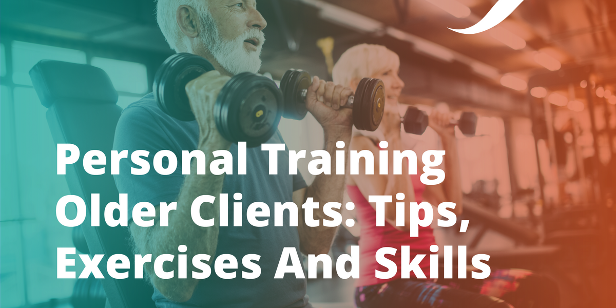 Training Elderly Clients: 11 Things You Need to Know